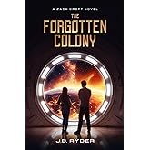 The Forgotten Colony (A Zach Croft Novel) (The Zach Croft Series)