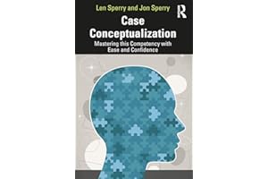 Case Conceptualization: Mastering This Competency with Ease and Confidence
