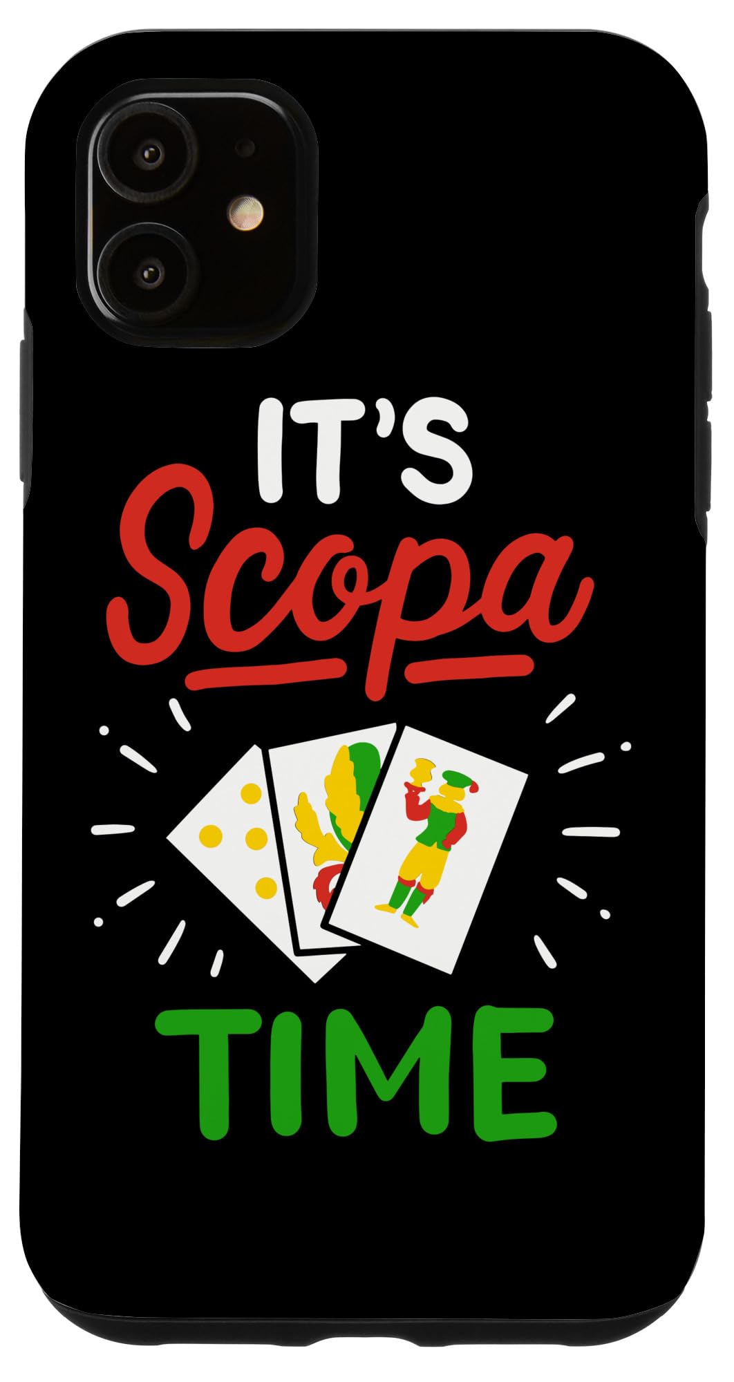 It's Scopa Time Italian Card Game Scopone Play Case for iPhone 11