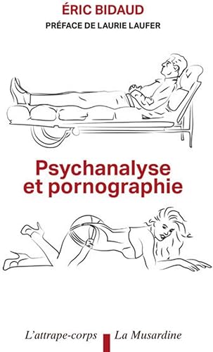 Download Psychanalyse et Pornographie PDF