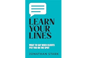 Learn Your Lines: What To Say When Clients Put You On The Spot