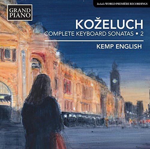Kozeluch: Complete Keyboard Sonatas 2