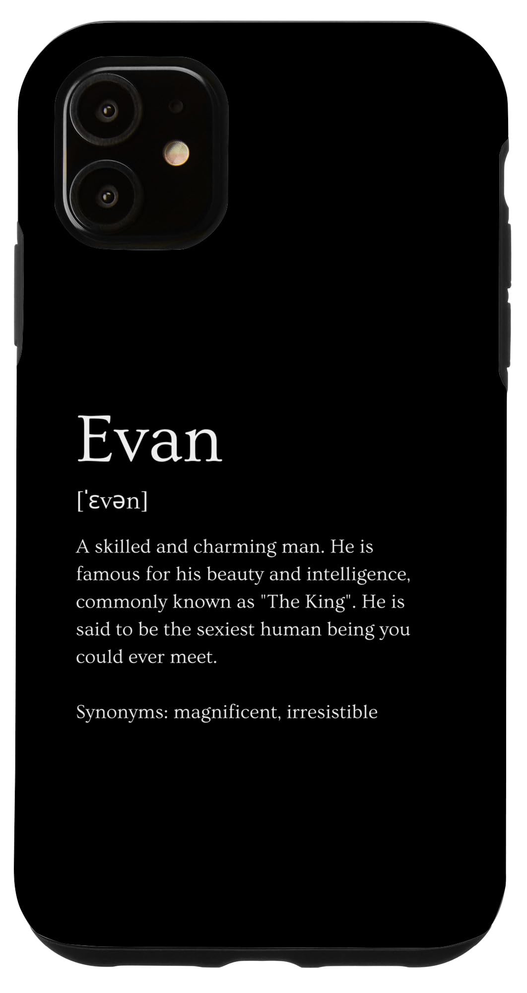 iPhone 11 Funny Evan Name Meaning - Evan Personalized Name Case