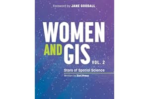 Women and GIS, Volume 2: Stars of Spatial Science