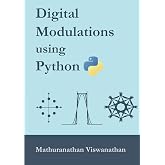 Digital Modulations using Python: (Black &amp; White edition)