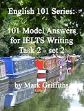 English 101 Series: 101 model answers for IELTS writing task 2 - set 2