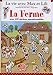 La ferme : Avec 100 stickers repositionnables by