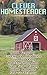 Clever Homesteader: Food Growing, Energy Independence, Woodworking, Blacksmithing And Even Self-Healing While Absolute Self-Sufficiency