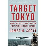 Target Tokyo: Jimmy Doolittle and the Raid That Avenged Pearl Harbor