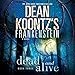 Frankenstein: Dead and Alive by 