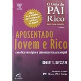 Aposentado Jovem E Rico. Como Ficar Rico Rápido E Permanecer Rico Para Sempre!