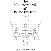 The Metamorphosis of Prime Intellect