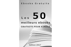 Les 50 meilleurs ebooks gratuits pour votre liseuse - Mis à jour 2022 (French Edition)