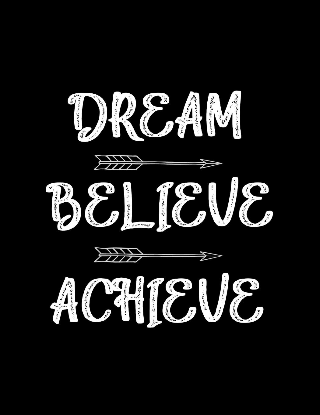 Dream Believe Achieve An Inspirational Journal Notebook To Write In Women Men 120 Pages Motivational Quotes Journal Diary Inspirational Journals To Write In Factory Creative Journals 9781077251984 Amazon Com Books