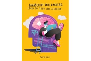 JavaScript for hackers: Learn to think like a hacker