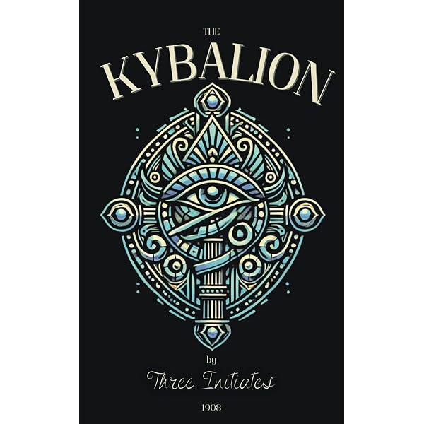 The Kybalion: Hermetic Philosophy: Atkinson, William Walker, Three