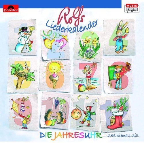 Rolf Zuckowski - Rolfs Liederkalenderdie Jahresuhr By Rolf Zuckowski - Zortam Music