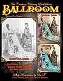 New Creations Coloring Book Series: Fashion:Victorian Ballroom by