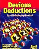 Paperback Devious Deductions: Over 125 Challenging Exercises! Designed for Maximum Fun and Cognitive Conditioning Book