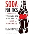 Soda Politics: Taking on Big Soda (And Winning)