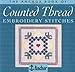 The Anchor Book of Counted Thread Embroidery Stitches (The Anchor Book Series) by Eve Harlow, Ewe Harlow