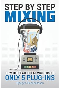 アート・デザイン・音楽 Mixing Secrets for the Small Studio Mixing Secrets for the Small Studio (Sound On Sound Presents