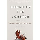 Consider the Lobster and Other Essays