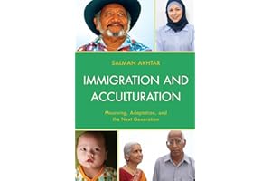 Immigration and Acculturation: Mourning, Adaptation, and the Next Generation