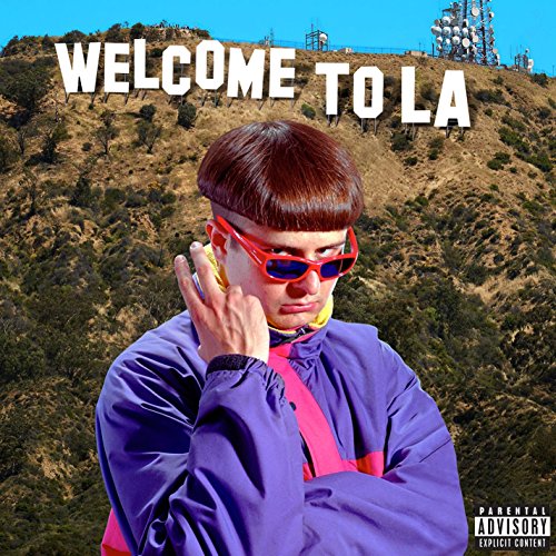 Welcome To LA [Explicit]