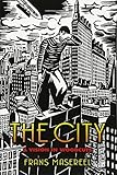 The City: A Vision in Woodcuts (Dover Fine Art, History of Art) The City: A Vision in Woodcuts (Dover Fine Art, History of Art)