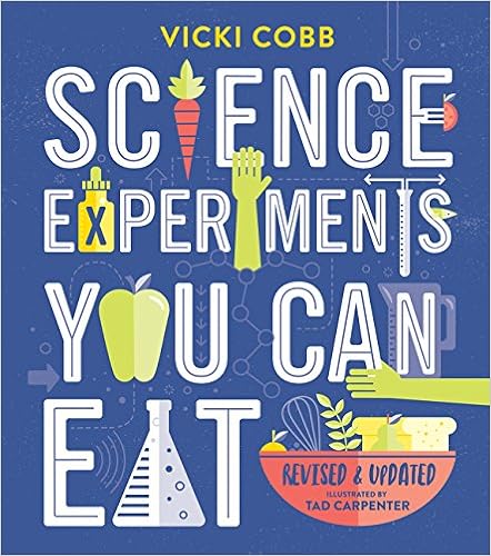 Science Experiments You Can Eat Paperback best cookbooks for kids