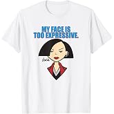 My Face is Too Expressive T-Shirt
