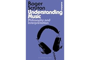 Understanding Music: Philosophy and Interpretation (Bloomsbury Revelations)