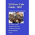 US Error Coin Guide 2023: Unsurpassed and Comprehensive
