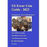 US Error Coin Guide 2023: Unsurpassed and Comprehensive