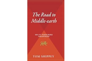 The Road To Middle-Earth: How J.R.R. Tolkien Created a New Mythology