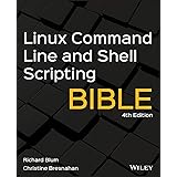Linux Command Line and Shell Scripting Bible