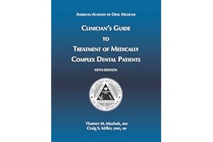 Clinician's Guide to Treatment of Medically Complex Dental Patients, 5th Ed
