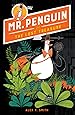 Mr. Penguin and the Lost Treasure (Mr. Penguin, 1)