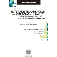 Interamericanización del derecho a la salud. Perspectivas a la luz del caso Poblete de la Corte IDH. (Constitución y… book cover