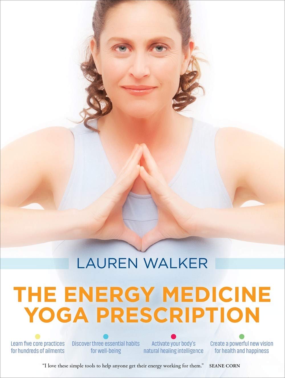 Walker L The Energy Medicine Yoga Prescription Walker Lauren Amazon De Bucher