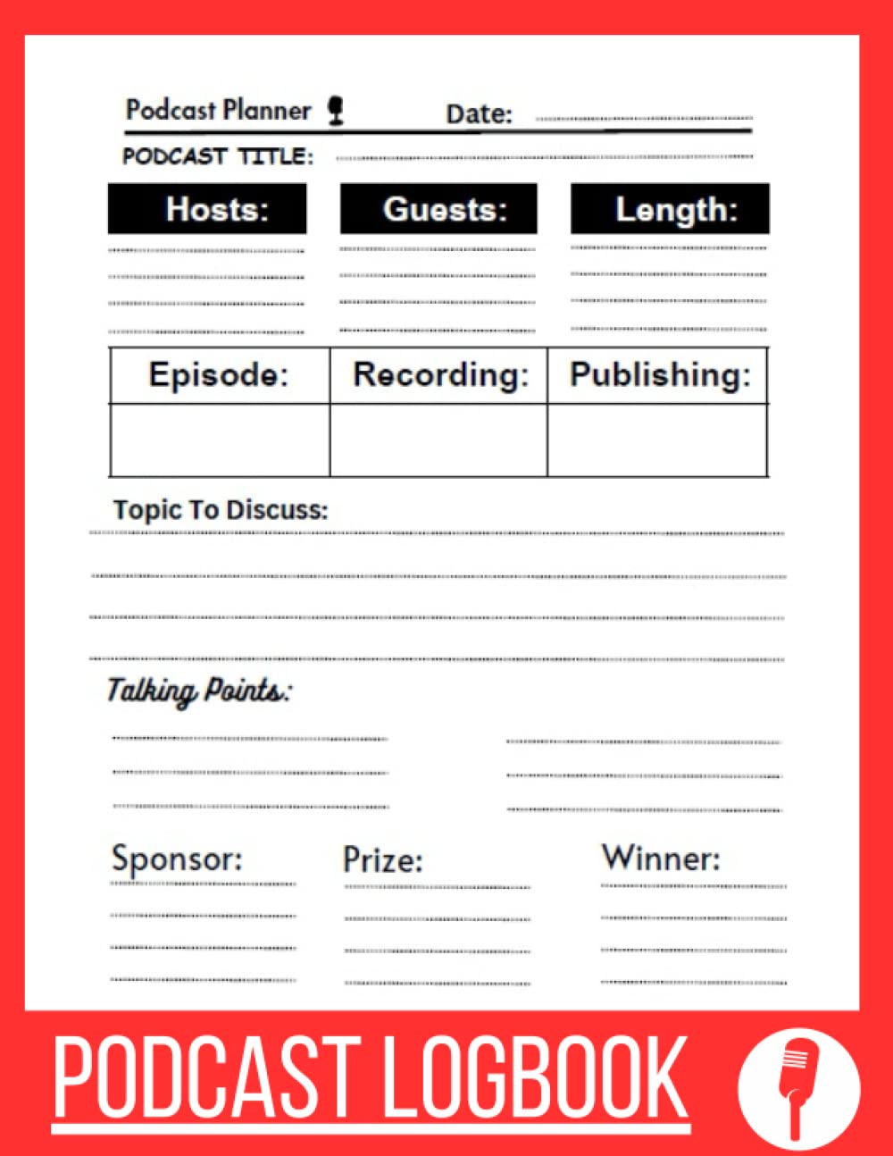 Podcast LogBook: notebook and planner that helps you plan your podcast schedule, including the host, how long it will be, what you'll talk about, ... to remember, and when to start and finish.