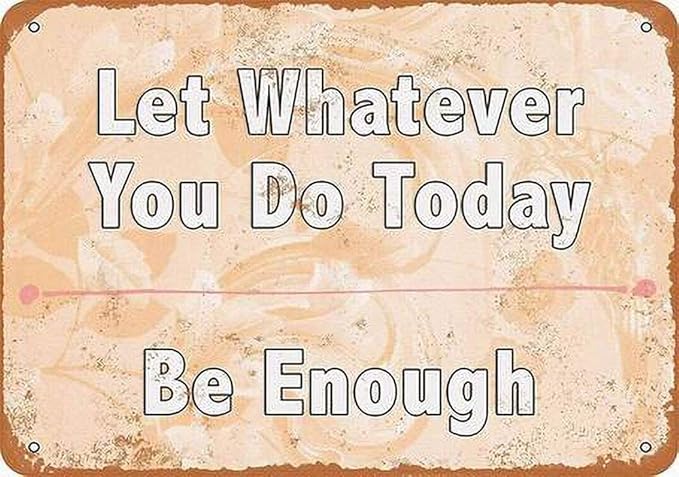 Let Whatever You Do Today Letrero de chapa de metal Pintado de metal