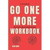 The Clear Teachings from Go One More Workbook: How Nick Bare’s Lessons Can Transform Your Mindset