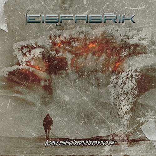 Eisfabrik - Achtzehnhundertunderfroren - Zortam Music
