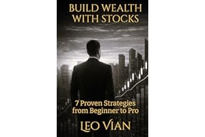 Build Wealth with Stocks: 7 Proven Strategies from Beginner to Pro