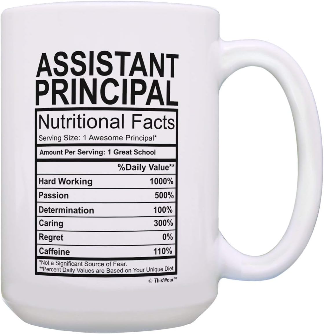 Assistant Principal Gifts Assistant Principal Nutritional Facts Mug Best Principal Gifts for Women or Men Assistant Principal Cup Vice Principal Mug Gift 15-oz Coffee Mug Tea Cup 15 oz White