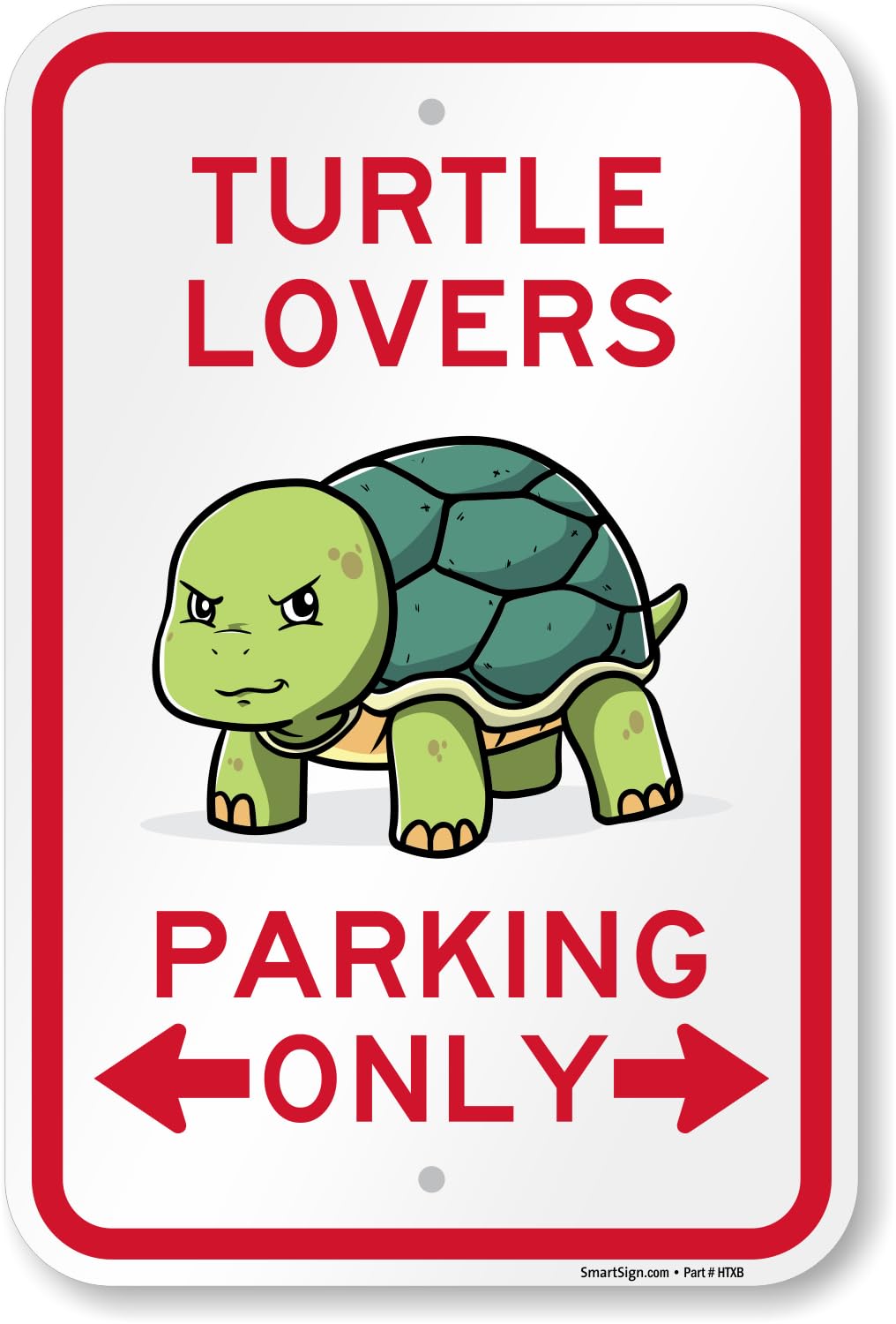 SmartSign Turtle Lovers Parking Only Funny Animal