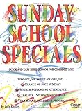 Sunday School Specials by Lois Keffer