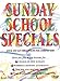 Sunday School Specials by Lois Keffer